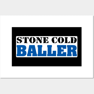 Stone Cold Baller Blue Posters and Art